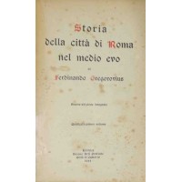 Gregorovius, Storia della città di Roma nel medio evo, Quattordicesimo volume