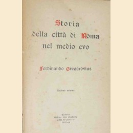 Gregorovius, Storia della città di Roma nel medio evo, Decimo volume