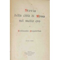 Gregorovius, Storia della città di Roma nel medio evo, Decimo volume