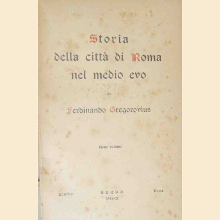 Gregorovius, Storia della città di Roma nel medio evo, Nono volume
