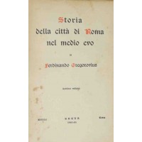 Gregorovius, Storia della città di Roma nel medio evo, Settimo volume