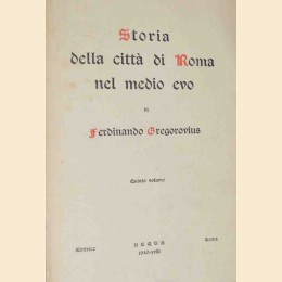 Gregorovius, Storia della città di Roma nel medio evo, Quinto volume