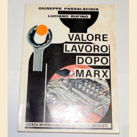 Passalacqua, Rufino, Valore-Lavoro dopo Marx