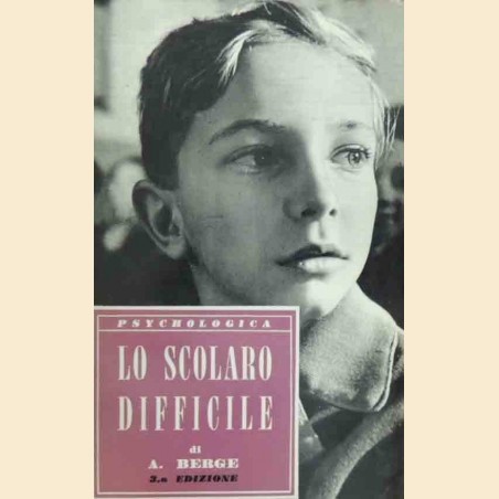 Berge, Lo scolaro difficile. La scuola e i difetti dello scolaro