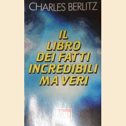 Berlitz, Il libro dei fatti incredibili ma veri