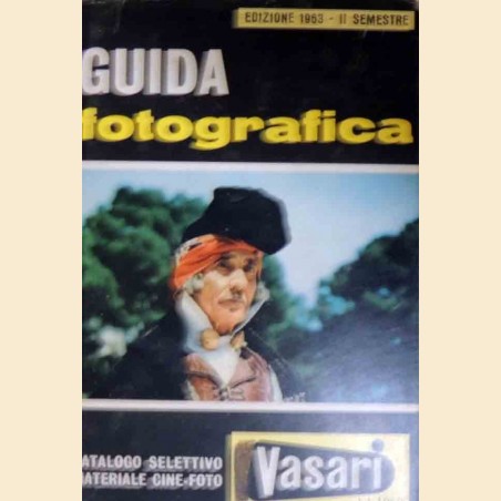 Guida fotografica Vasari. Catalogo selettivo materiale cine-foto, ed. 1963, secondo semestre