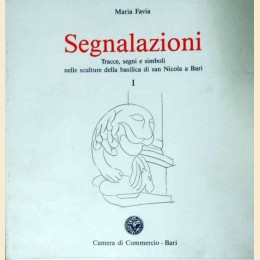 Favia, Segnalazioni.Tracce, segni e simboli nelle sculture della basilica di san Nicola a Bari, 3 voll.