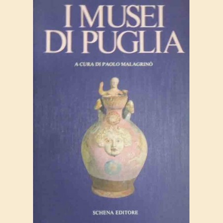 I musei di Puglia, a cura di Malagrinò