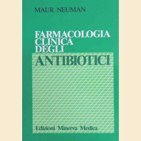 Neuman, Farmacologia clinica degli antibiotici