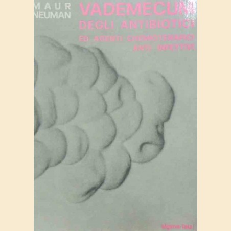 Neuman, Vademecum degli antibiotici ed agenti chemioterapici anti-infettivi