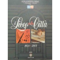 Il liceo nella città. A ottanta anni dalla istituzione del Liceo Scientifico A. Scacchi, a cura di Macina