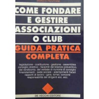 Pentore, Come fondare e gestire associazioni o club. Guida pratica completa