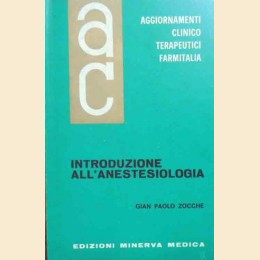 Zocche, Introduzione all’anestesiologia, Aggiornamenti Clinicoterapeutici, vol. XII, n. 1, gen-feb 1971