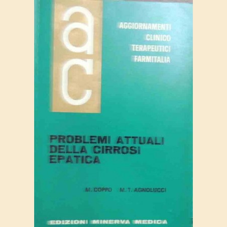 Coppo, Agnolucci, Problemi attuali della cirrosi epatica, Aggiornamenti Clinicoterapeutici, vol. X, n. 10, nov-dic 1969