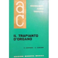 Cortesini, Casciani, Il trapianto d’organo, Aggiornamenti Clinicoterapeutici, vol. IX, n. 9, ottobre 1968