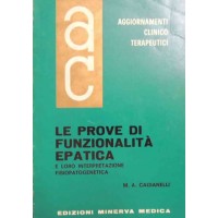 Cagianelli, Le prove di funzionalità epatica e loro interpretazione fisiopatogenetica, Agg. Clinicoterapeutici, n. 3, 1966