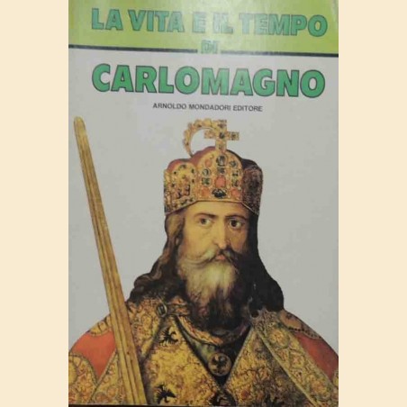 Buzzi, La vita e il tempo di Carlomagno