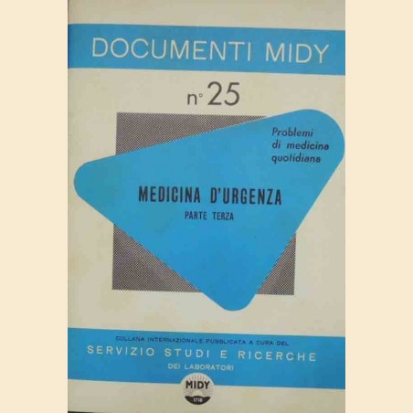 Documenti Midy, n. 25. Medicina d’urgenza. Parte terza