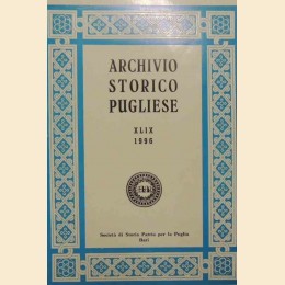 Archivio storico pugliese, a. XLIX, fasc. I-IV, gennaio-dicembre 1996