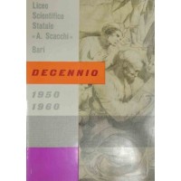 Liceo Scientifico Statale Arcangelo Scacchi – Bari, Decennio 1950-51 1959-60