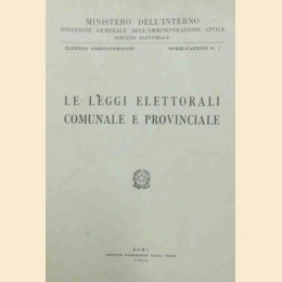 Ministero dell’Interno – Servizio elettorale, Le leggi elettorali comunale e provinciale