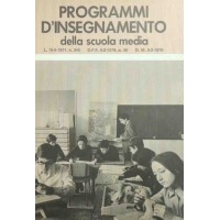 Programmi d’insegnamento della scuola media. L. 16-6-1977, n. 348 - D. P. R. 6-2-1979, n. 50 – D. M. 9-2-1979