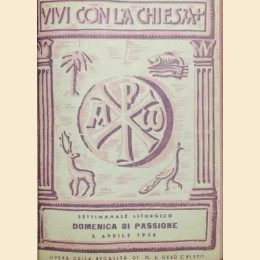 La Santa Messa per il popolo italiano (1931-1939) + Vivi con la chiesa (1931-1942) + Novena e Supplica alla Madonna di Loreto