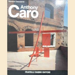 Caradente, Antony Caro