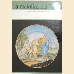 Pelizzoni, Zanchi, La maiolica dei Terchi. Una famiglia di vascellari romani nel ‘700 tra Lazio e Impero austro-ungarico