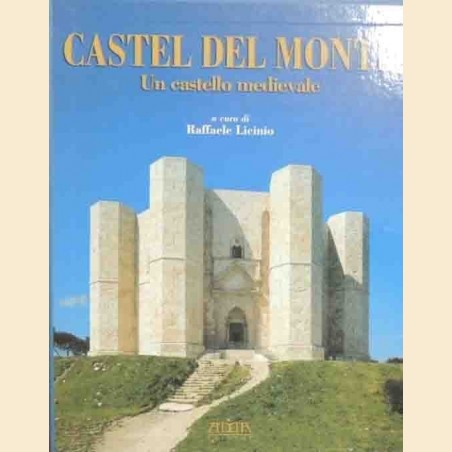 Musca et al., Castel del Monte. Un castello medievale