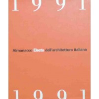 Almanacco Electa dell’architettura italiana. 1991