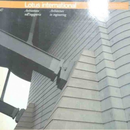 Lotus International. Rivista trimestrale di architettura, n. 47, 1985/3
