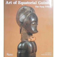 Perrois, Sierra Delage, The art of Equatorial Guinea. The Fang Tribes