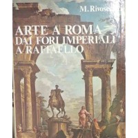 Rivosechi, Arte a Roma. Dai Fori imperiali a Raffaello