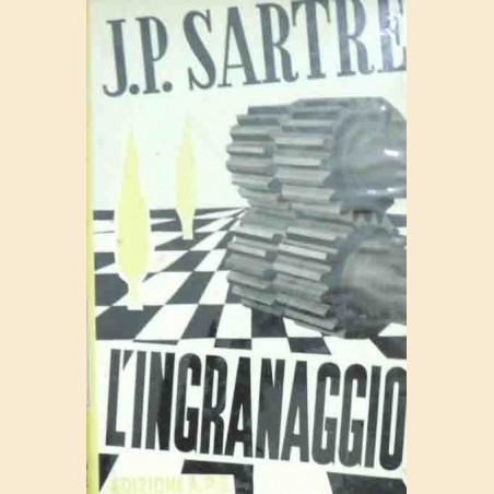 Sartre, L’ingranaggio, traduzione di Giorgio Strehler