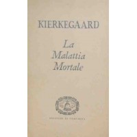 Kierkegaard, La malattia mortale. Svolgimento psicologico cristiano di Anti-Climacus