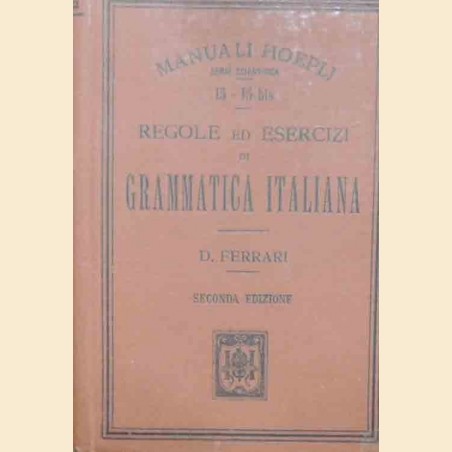 Ferrari, Regole ed esercizi di grammatica italiana per le scuole secondarie