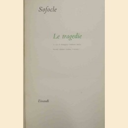 Sofocle, Le tragedie, a cura di Lombardo Radice