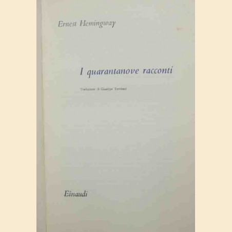 Hemingway, I quarantanove racconti