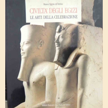 Museo Egizio di Torino, Civiltà degli Egizi. Le arti della celebrazione