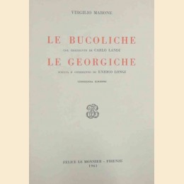 Virgilio, Le bucoliche, con commento di Landi – Le Georgiche, scelta e commento di Longi