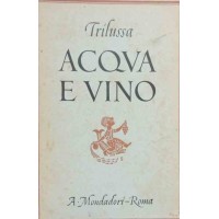 Trilussa, Acqua e vino