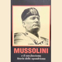 Izzo, Mussolini e il suo fascismo