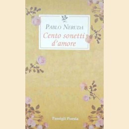 Neruda, Cento sonetti d’amore