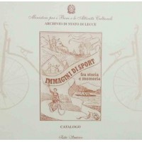 Immagini di sport. Fra storia e memoria. Catalogo, a cura di Fracasso e Tondo