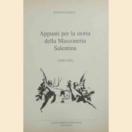 De Marco, Appunti per la storia della Massoneria Salentina (1800-1925)