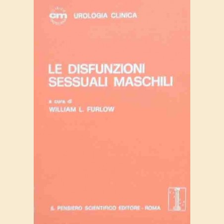 Le disfunzioni sessuali maschili, a cura di Furlow