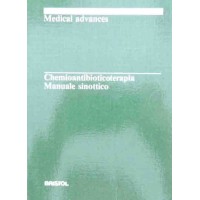 Chemioantibioticoterapia. Manuale sinottico, a cura di Sinicco e Gioannini