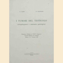 Lasio, Giannoni, I tumori del testicolo (eziopatogenesi e anatomia patologica)