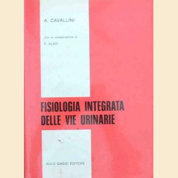 Cavallini, Fisiologia integrata delle vie urinarie e correlati fisiopatologici